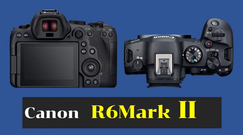 canon R6 Mark II